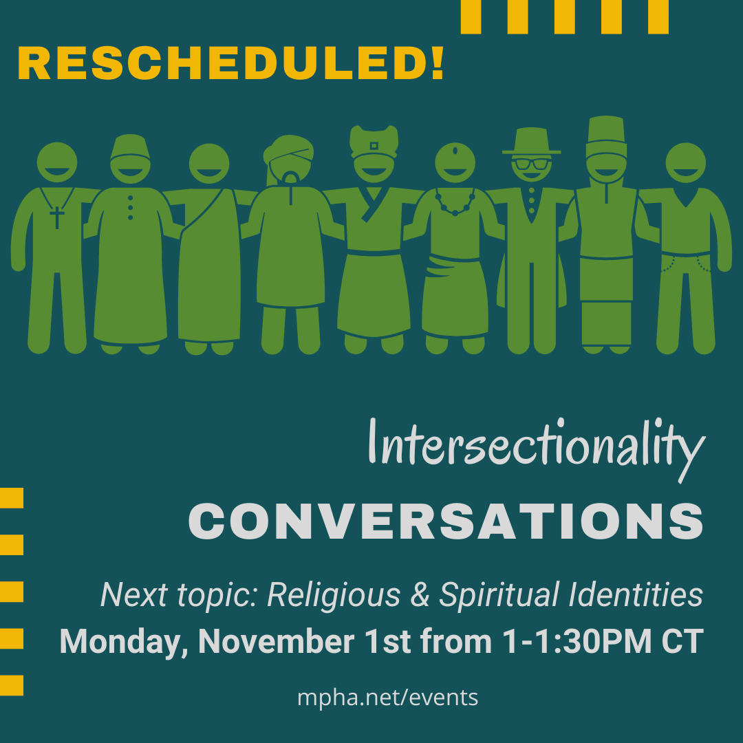 RESCHEDULED! Intersectionality Conversations. Next Topic: Religious & Spiritual Identities 11/01 1-1:30PM CT
